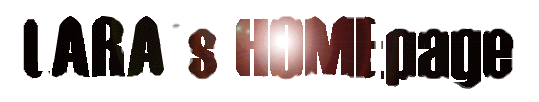 LARA's HOMEpage